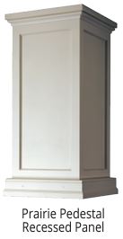 Craftsman pedestal with recessed panels and Prairie trim